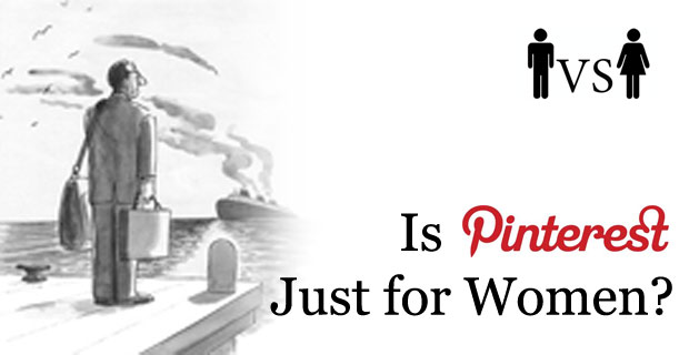 Is Pinterest Just for Women